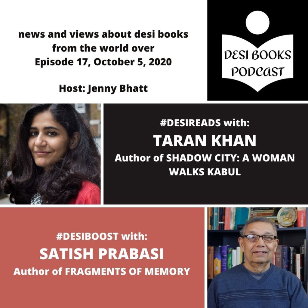 #DesiReads: Taran Khan reads from her travel memoir, Shadow City; #DesiBoost: Satish Prabasi on his favorite desi works