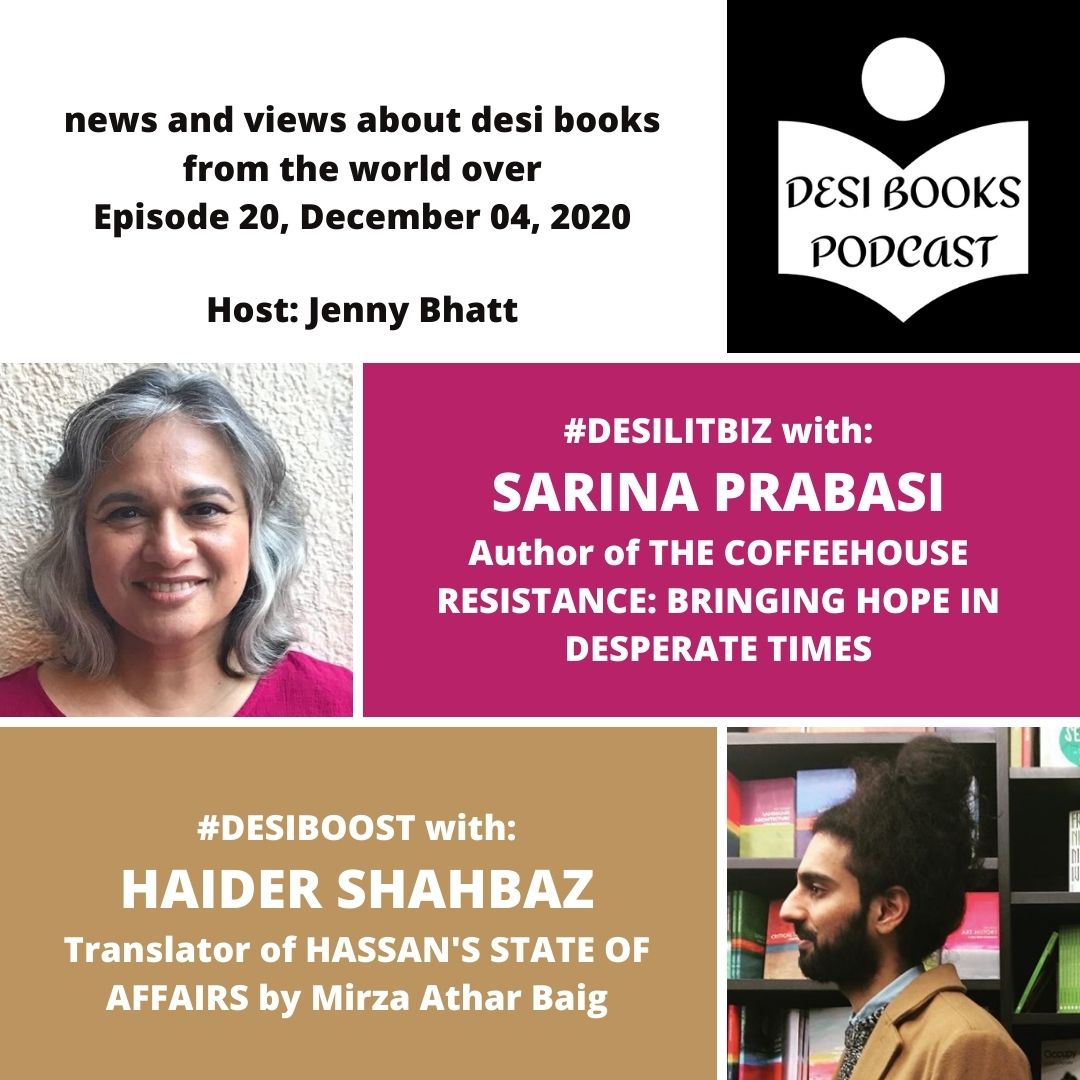 #DesiLitBiz: Sarina Prabasi on how activism and writing go together; #DesiBoost: Haider Shahbaz on his favorite desi works