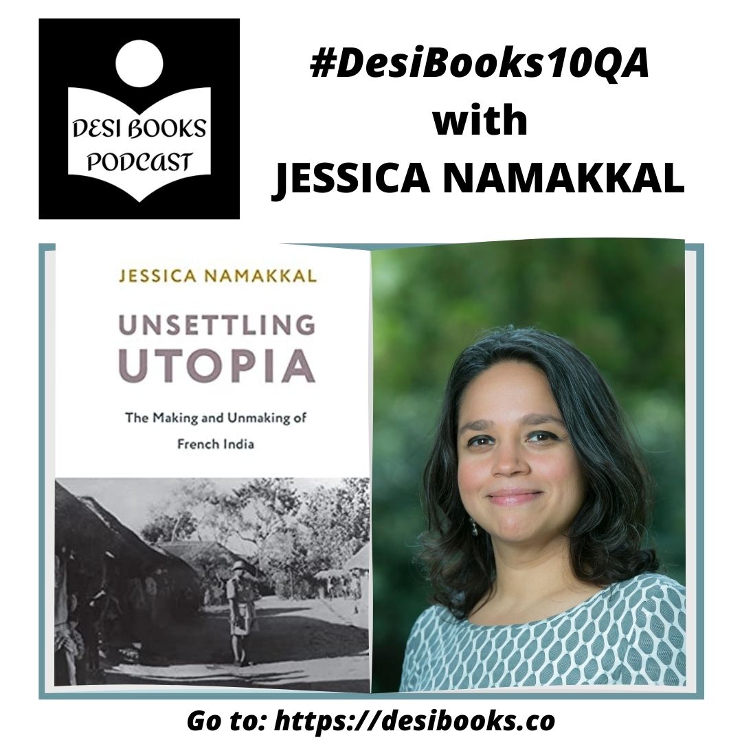 #DesiBooks10QA: Jessica Namakkal on how colonial projects like French India persist beyond decolonization