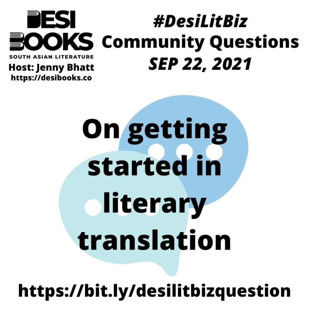 #DesiLitBiz Community Question: On getting starting in literary translation