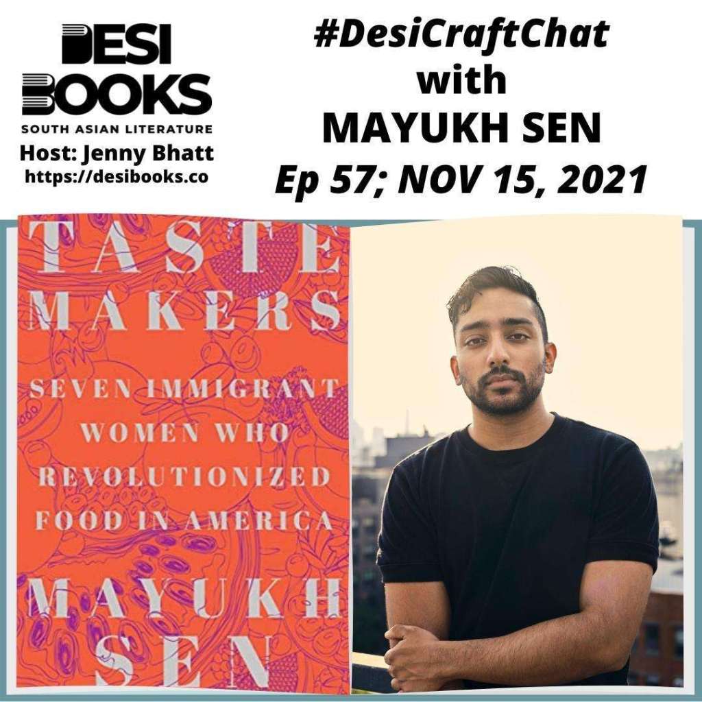 #DesiCraftChat: Mayukh Sen on cultural politics and historiography in the American food industry