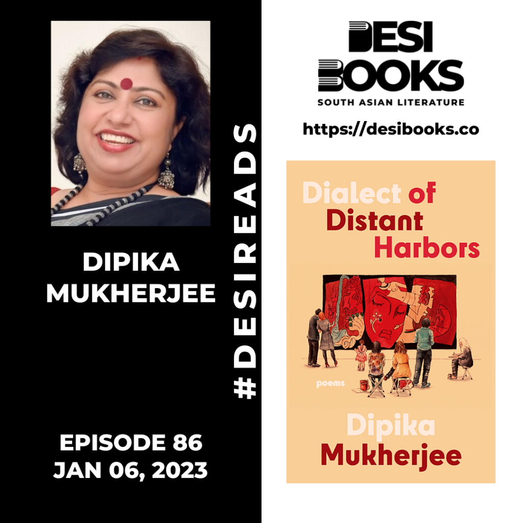 #DesiReads: Dipika Mukherjee reads from her poetry collection, Dialect of Distant Harbors