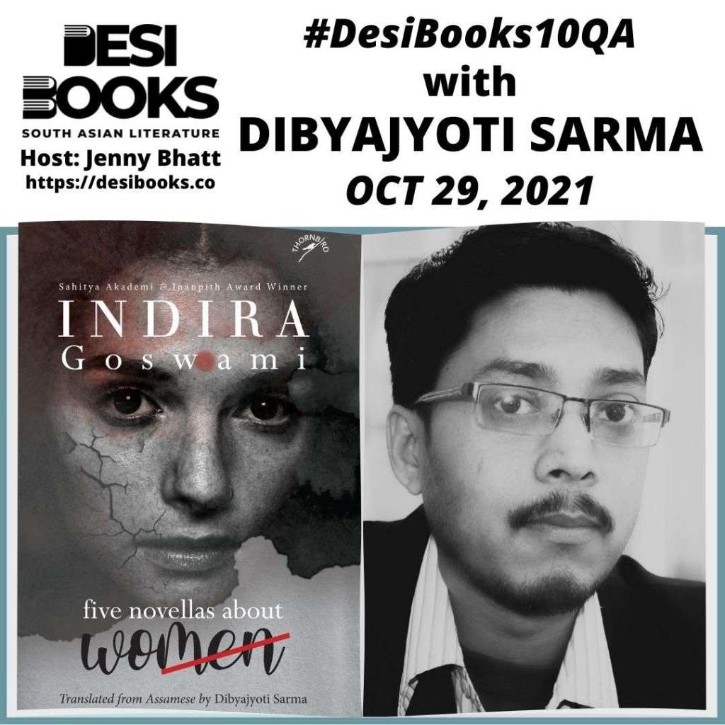 #DesiBooks10QA: Dibyajyoti Sarma on translating Indira Goswami’s Five Novellas About&nbsp;Women