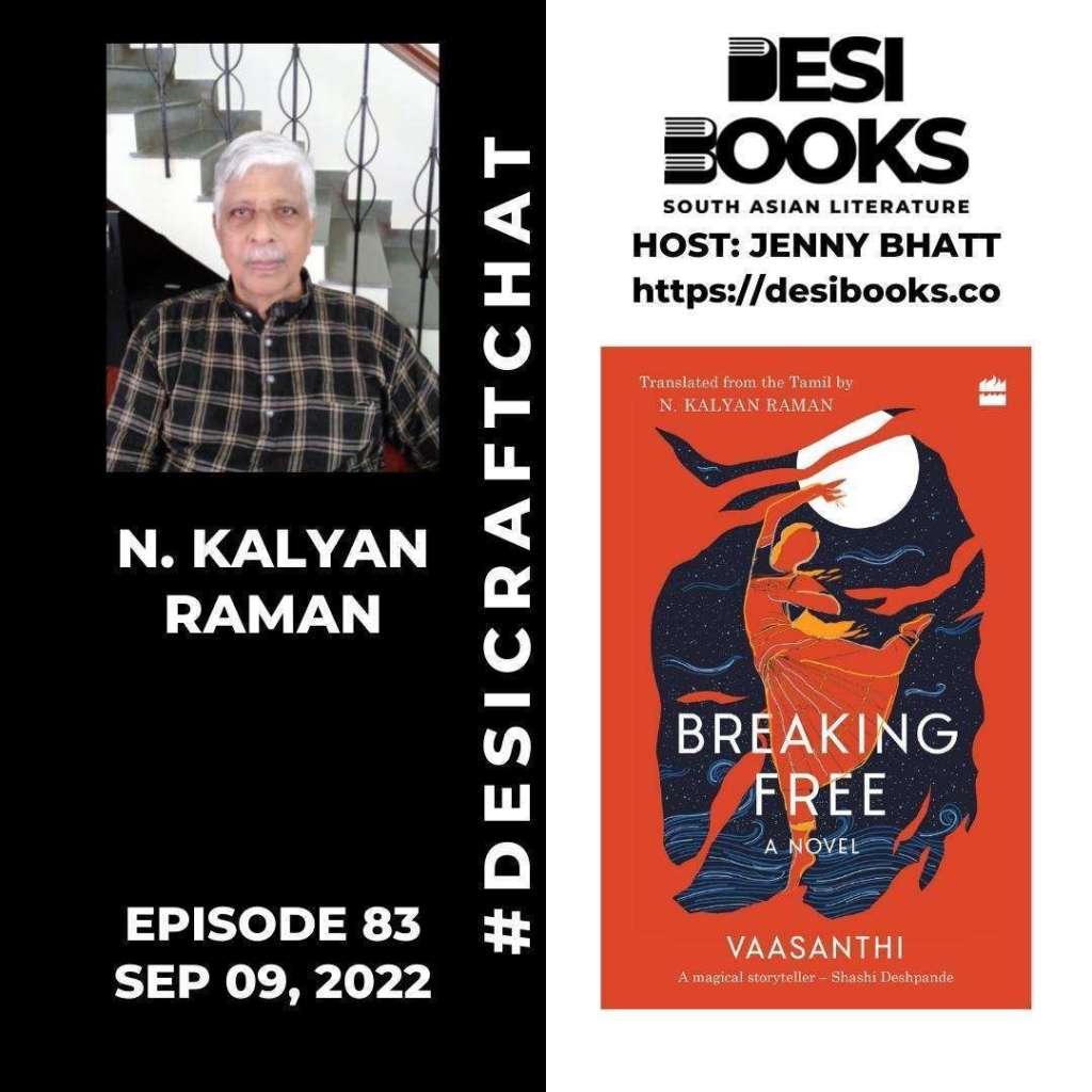 #DesiCraftChat: N. Kalyan Raman on translating Vaasanthi’s Breaking Free and all that a translator brings to a text